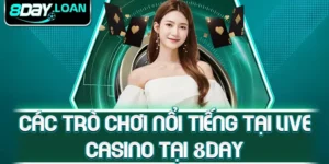 Các trò chơi nổi tiếng tại live casino tại 8day
