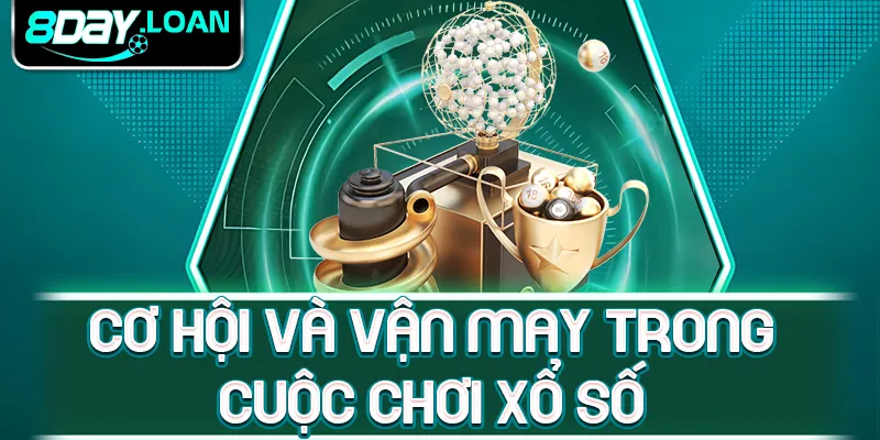Cơ hội và vận may trong cuộc chơi xổ số